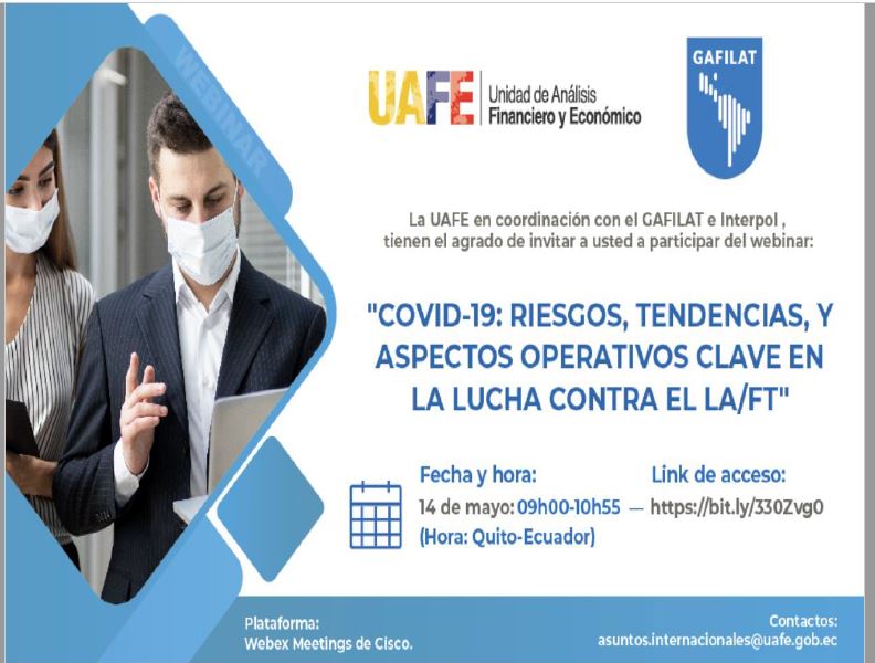Invitación Webinar "Covid-19: Riesgos, tendencias, y aspectos operativos clave en la lucha contra el la/fFT" 