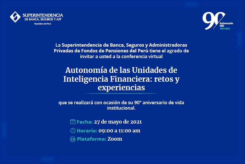 Invitación: Conferencia virtual Autonomía de las Unidades de Inteligencia Financiera: retos y experiencias.